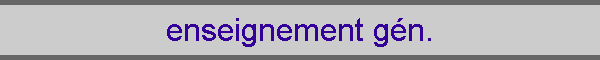 enseignement g�n.
