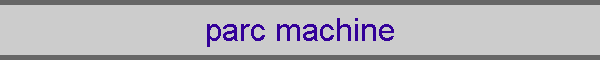 parc machine