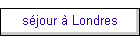 s�jour � Londres
